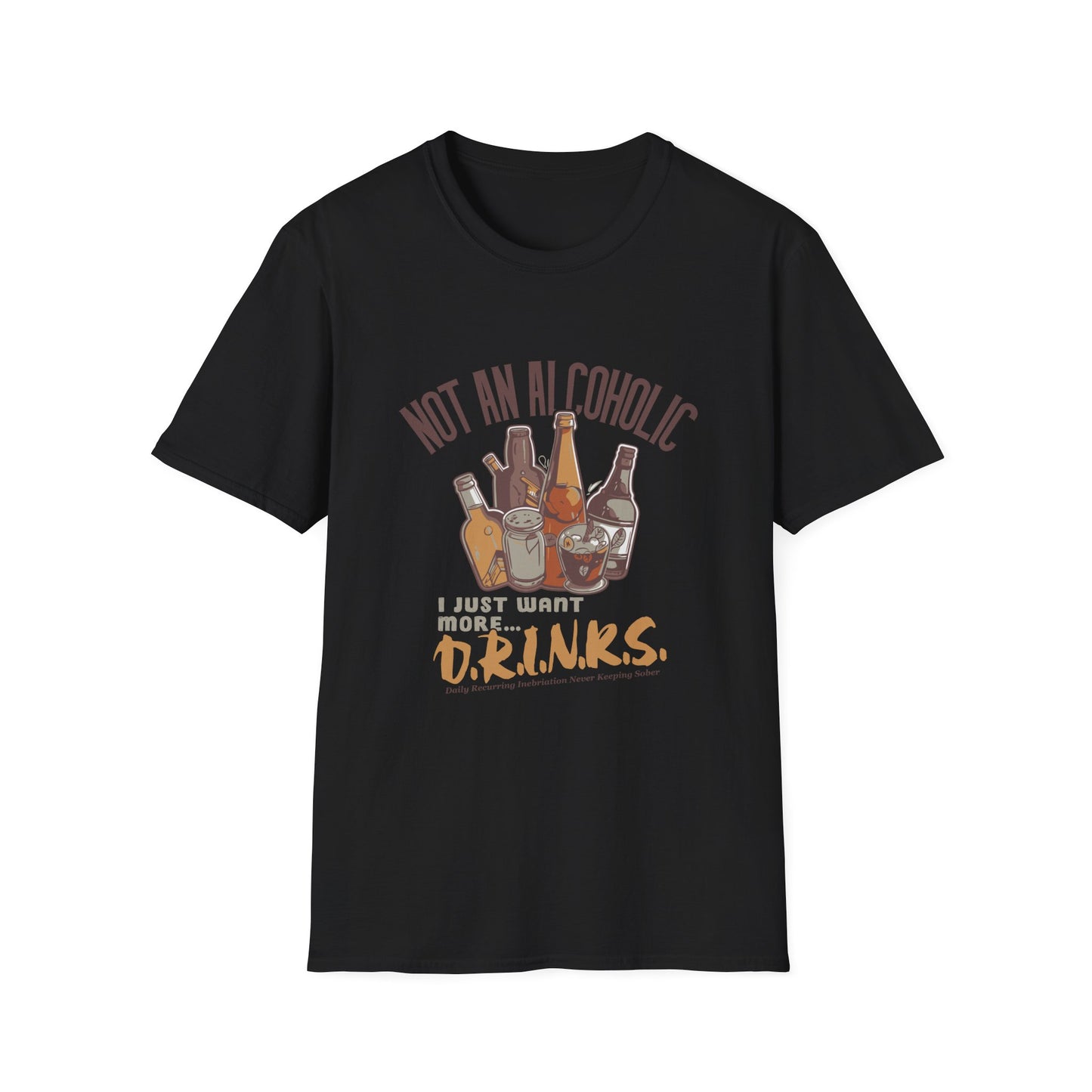 Not An Alcoholic Funny Drinking Quotes T-Shirt, Humor Tee, Alcoholic Gift, Party Shirt, Unisex Graphic Top