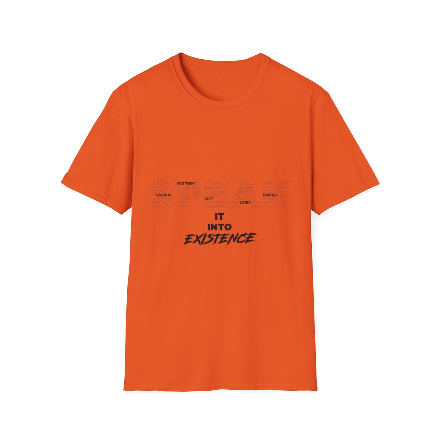 S.P.E.A.K. Into Existence Unisex Softstyle T-Shirt